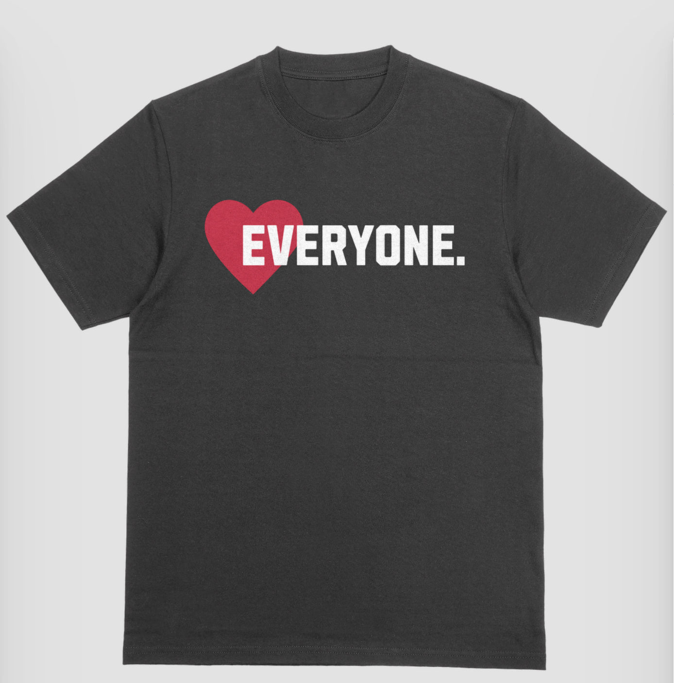 LOVE EVERYONE Shirt for Charity