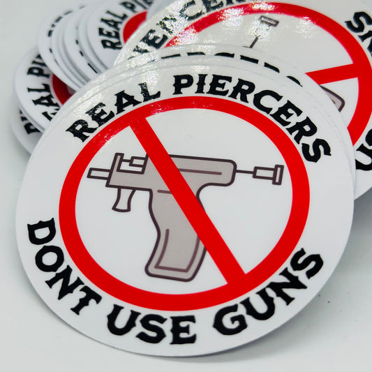 “Real Piercers Don’t Use Guns” Sticker