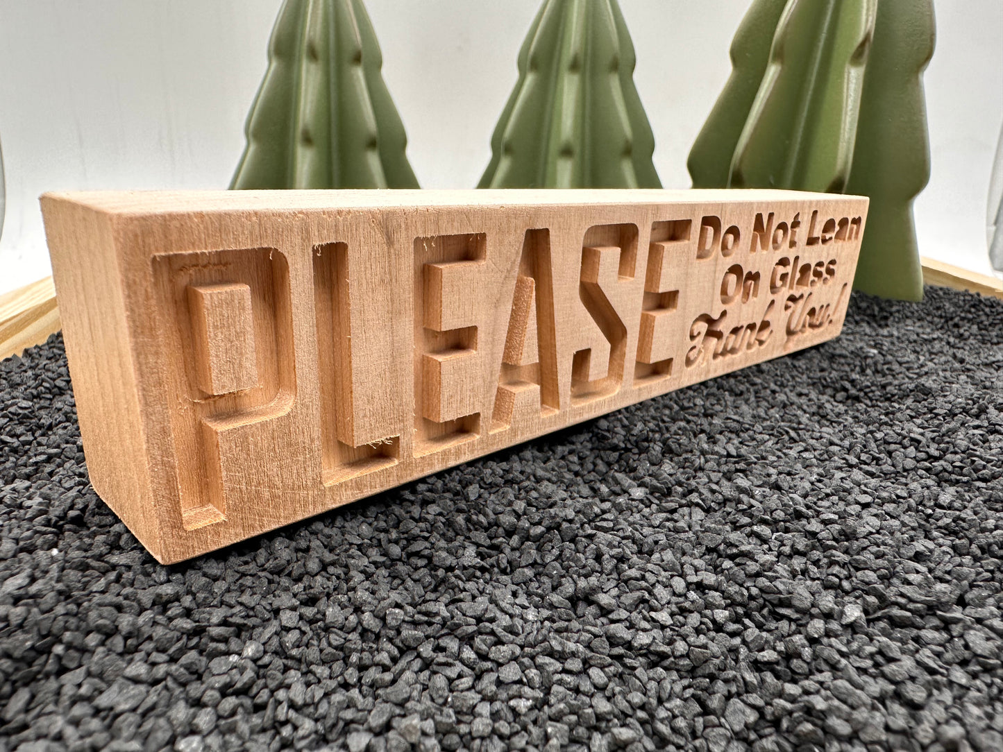 “Don’t Touch the Glass…” Sign