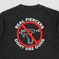 "Real Piercers Don't Use Guns" Shirt or Hoodie