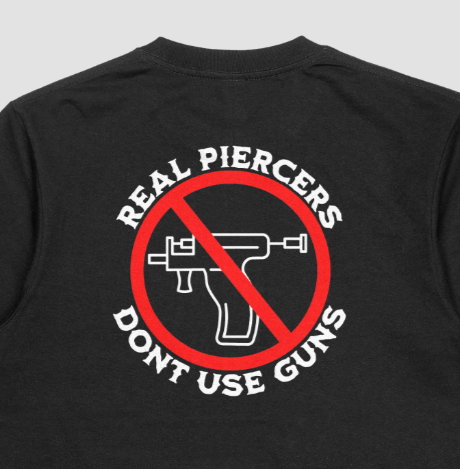 "Real Piercers Don't Use Guns" Shirt or Hoodie