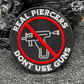 “Real Piercers Don’t Use Guns” Embroidered Patch