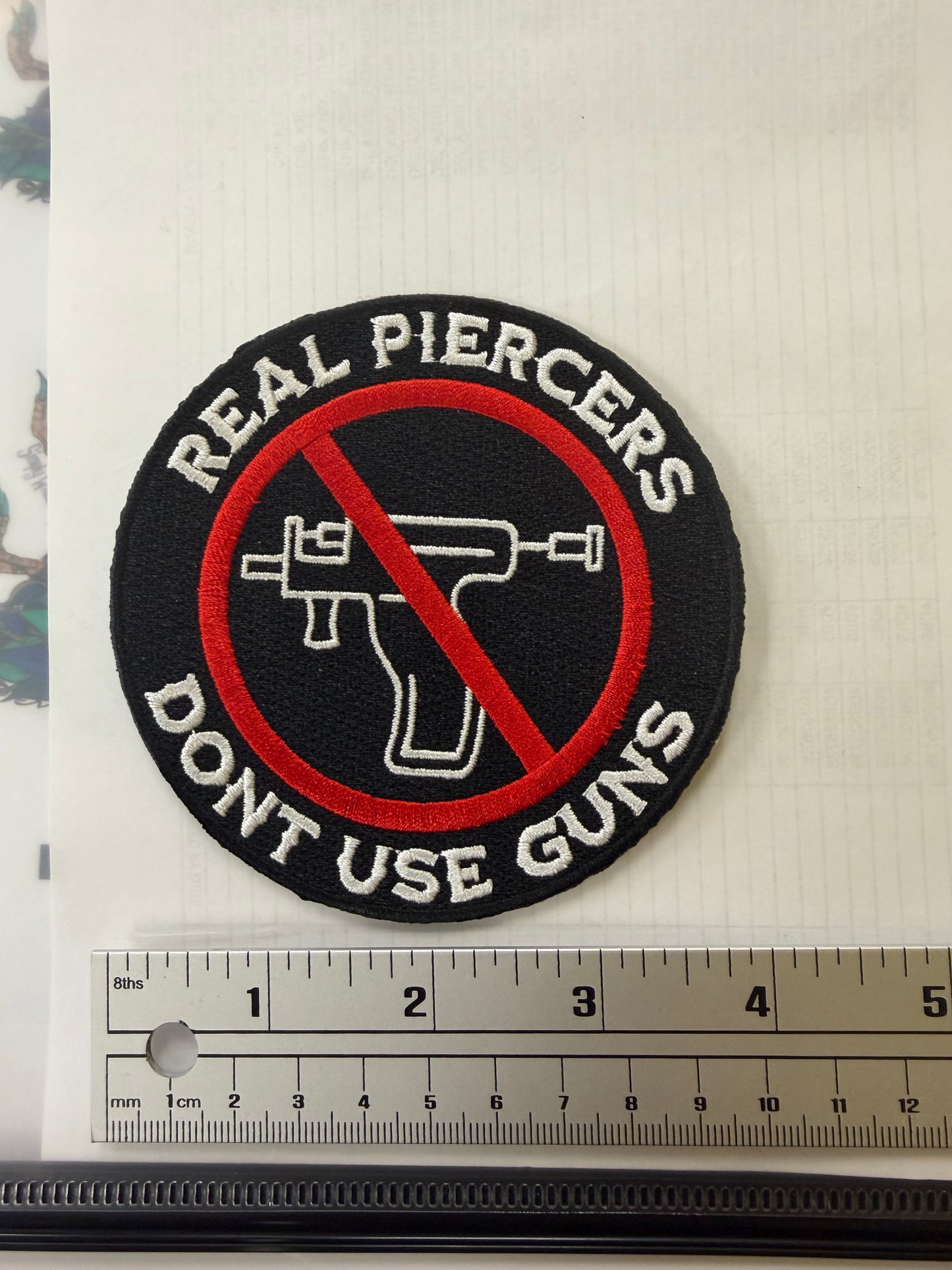 “Real Piercers Don’t Use Guns” Embroidered Patch