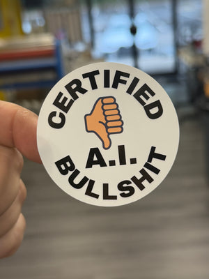 Roll of 50 Certified AI BS Stickers