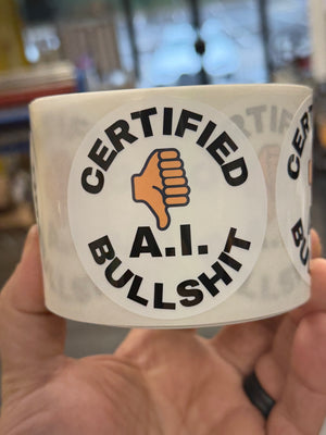 Roll of 50 Certified AI BS Stickers