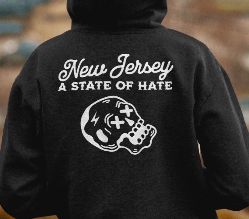New Jersey “A State of Hate” Shirt or Hoodie