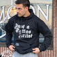 “Just a Tattoo Artist” Shirt or Hoodie